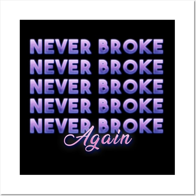 Never Broke again Wall Art by NBAYoungBoyDesign